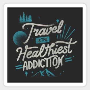 Travel Is The Healthiest Addiction by Tobe Fonseca Sticker